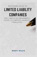 Beginners Guide to Limited Liability Companies