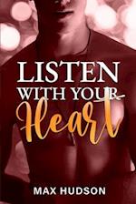 Listen With Your Heart