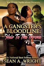 A Gangster's Bloodline: Heir To The Throne 