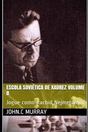 Escola Soviética de Xadrez volume 8