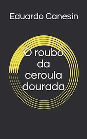 O roubo da ceroula dourada