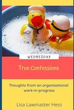 True Confessions Wednesday