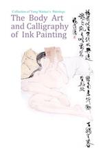 The Body Art and Calligraphy of Ink Painting