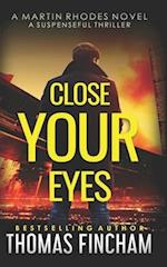 Close Your Eyes