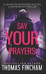 Say Your Prayers