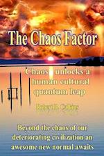 The Chaos Factor: Chaos unlocks a human cultural quantum leap 