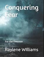 Conquering Fear