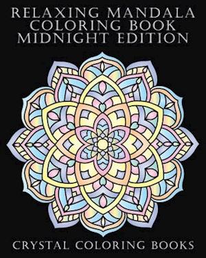 Relaxing Mandala Coloring Book Midnight Edition