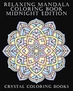 Relaxing Mandala Coloring Book Midnight Edition