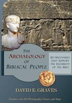 The Archaeology of Biblical People: 101 Discoveries that Support the Reliability of the Bible 