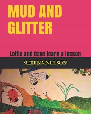 Mud and Glitter