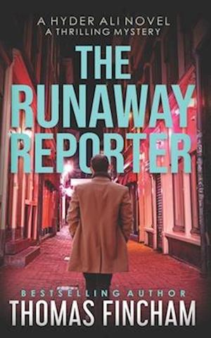 The Runaway Reporter: A Police Procedural Mystery Series of Crime and Suspense