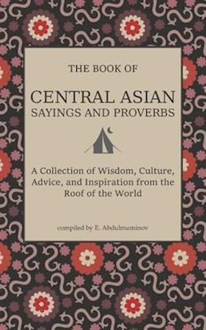 Central Asian Sayings and Proverbs