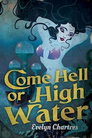 Come Hell or High Water