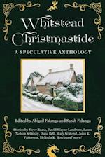 Whitstead Christmastide: A Speculative Anthology 