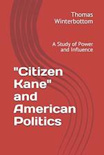 "Citizen Kane" and American Politics