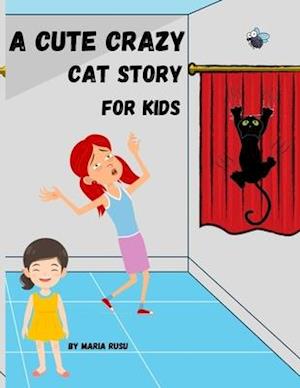 A Cute Crazy Cat Story For Kids