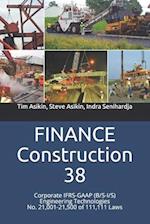 FINANCE Construction 38