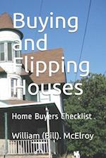 Buying and Flipping Houses: Home Buyers Checklist 