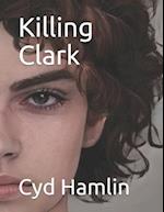 Killing Clark