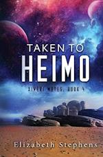 Taken to Heimo (Xiveri Mates Book 4)