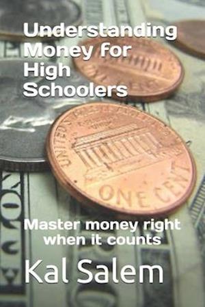 Understanding Money for High Schoolers