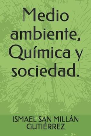 Medio ambiente, Química y sociedad.