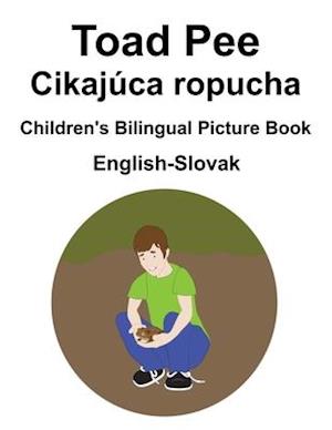 English-Slovak Toad Pee/Cikajúca ropucha Children's Bilingual Picture Book