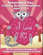 Valentine's Day Coloring Book for Beginners Ages 2 to 4