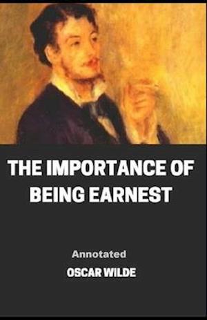 The Importance of Being Earnest Annotated