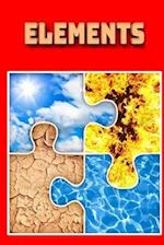 Elements: Earth, water, air and fire explained in rhyming text with beautiful images. Gravity and magnets are included. 