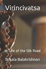 Virincivatsa: A Tale of the Silk Road 