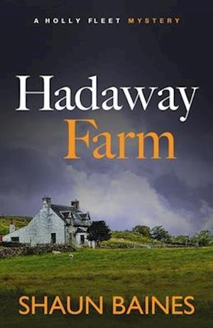 Hadaway Farm: A Holly Fleet Cosy Mystery (3)