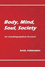 Body, Mind, Soul, Society