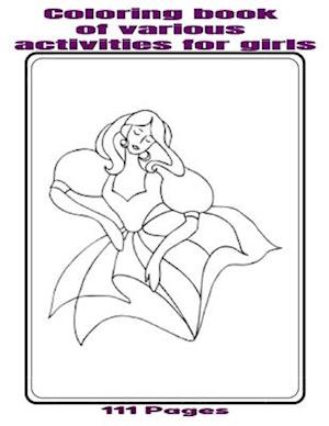 Coloring book of various activities for girls