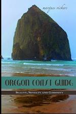 Oregon Coast Guide: Beauty, Novelty and Curiosity 