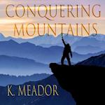Conquering Mountains