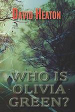 Who Is Olivia Green?