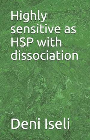 Highly sensitive as HSP with dissociation