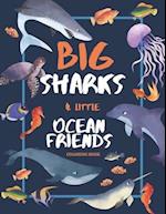 Big Sharks and Little Ocean Friends Coloring Book