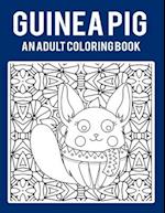 Guinea Pig An Adult Coloring Book
