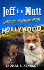 Jeff the Mutt: Quest for the Meaning of Life 