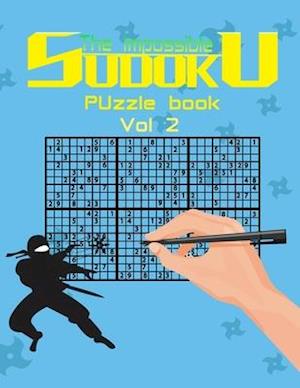 The impossible sudoku puzzle book vol 2