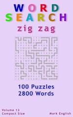 Word Search: Zig Zag, 100 Puzzles, 2800 Words, Volume 13, Compact 5"x8" Size 