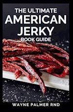 The Ultimate American Jerky Book Guide