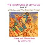 Little Lee and The Egyptian Prince!