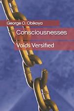 Consciousnesses