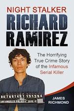 Night Stalker Richard Ramirez