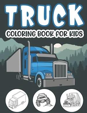 Truck Coloring Book For Kids.