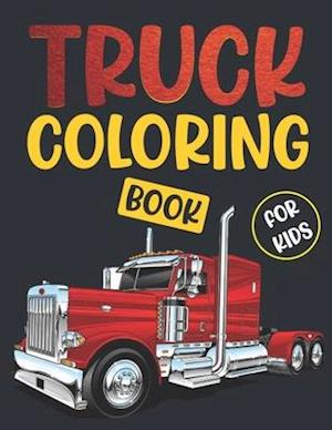 Truck Coloring Book For Kids.